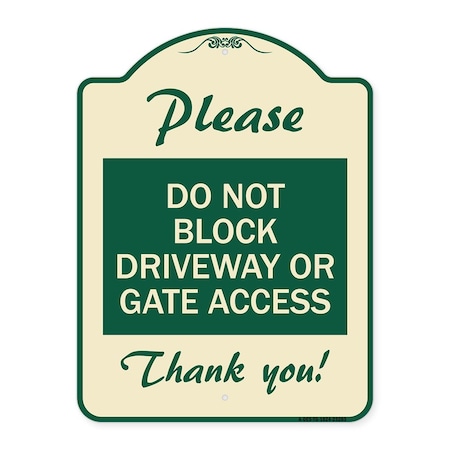 Signmission Please Do Not Block Driveway or Gate Access Thank You Heavy-Gauge Alum, 24" x 18", TG-1824-23283 A-DES-TG-1824-23283